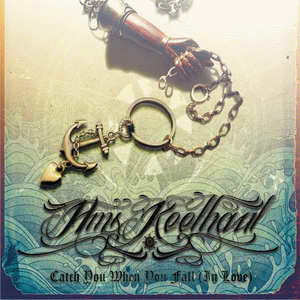 HMS Keelhaul : Catch You When You Fall (in Love)